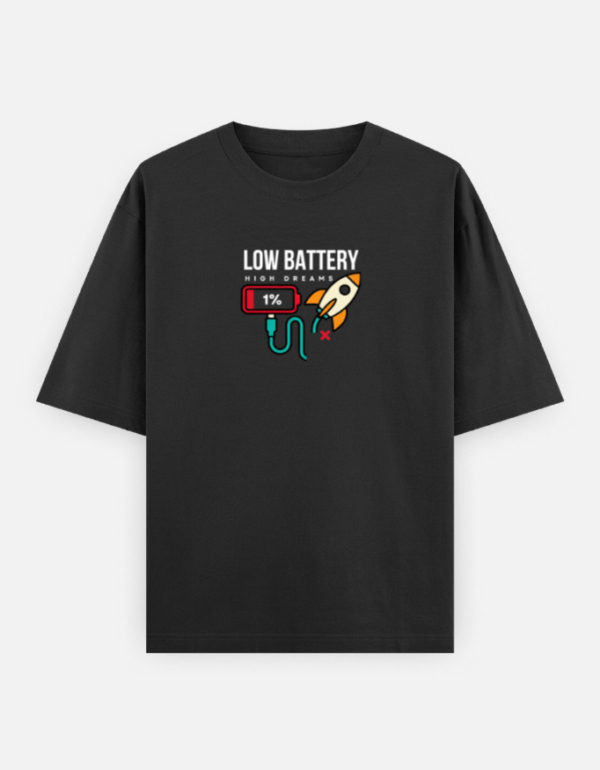 Low Battery High Dreams - Heavyweight Oversized Tee